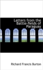 Letters from the Battle-Fields of Paraguay - Book