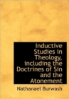 Inductive Studies in Theology, Including the Doctrines of Sin and the Atonement - Book