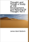 Thought and Things a Study of the Development and Meaning Of Thought Vol II - Book