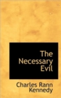 The Necessary Evil - Book