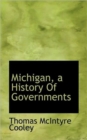 Michigan, a History Of Governments - Book