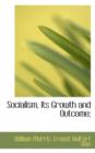Socialism, Its Growth and Outcome; - Book