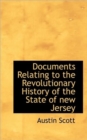 Documents Relating to the Revolutionary History of the State of New Jersey - Book