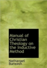 Manual of Christian Theology on the Inductive Method - Book