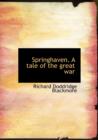Springhaven. a Tale of the Great War - Book