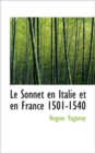Le Sonnet En Italie Et En France 1501-1540 - Book