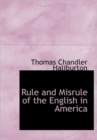 Rule and Misrule of the English in America - Book