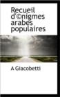 Recueil D'(C)Nigmes Arabes Populaires - Book