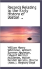 Records Relating to the Early History of Boston .. - Book