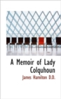 A Memoir of Lady Colquhoun - Book