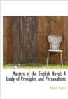Masters of the English Novel; A Study of Principles and Personalities - Book