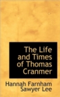 The Life and Times of Thomas Cranmer - Book