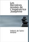 Les Derni Res Ann Es de L'Imp Ratrice Jos Phine - Book