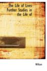 The Life of Lives Further Studies in the Life of - Book