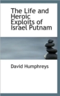 The Life and Heroic Exploits of Israel Putnam - Book