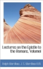 Lectures on the Epistle to the Romans, Volumei - Book