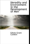 Heredity and Environment in the Development of Men - Book