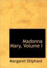 Madonna Mary, Volume I - Book