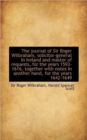The Journal of Sir Roger Wilbraham, Solicitor-General in Ireland and Master of Requests, for the Yea - Book