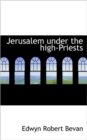 Jerusalem Under the High-Priests - Book
