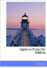 Hymns in Prose for Children - Book
