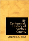 Bi-Centennial : History of Suffolk County - Book