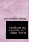 Hawthorn and Lavender, with Other Verses - Book