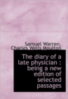 The Diary of a Late Physician : Being a New Edition of Selected Passages - Book