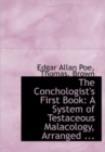 The Conchologist's First Book : A System of Testaceous Malacology, Arranged ... - Book