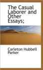 The Casual Laborer and Other Essays; - Book