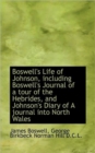Boswell's Life of Johnson, Including Boswell's Journal of a Tour of the Hebrides, and Johnson's Diar - Book