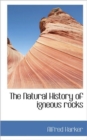 The Natural History of Igneous Rocks - Book