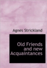 Old Friends and New Acquaintances - Book