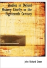 Studies in Oxford History Chiefly in the Eighteenth Century - Book