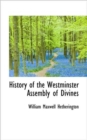 History of the Westminster Assembly of Divines - Book
