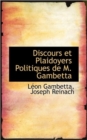 Discours Et Plaidoyers Politiques de M. Gambetta - Book