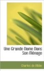 Une Grande Dame Dans Son Menage - Book