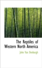 The Reptiles of Western North America - Book
