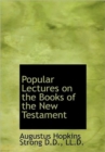 Popular Lectures on the Books of the New Testament - Book
