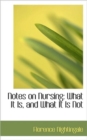 Notes on Nursing : What It Is, and What It Is Not - Book