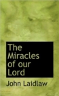 The Miracles of Our Lord - Book