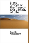 Short Stories of the Tragedy and Comedy of Life - Book