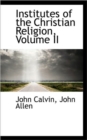 Institutes of the Christian Religion, Volume II - Book