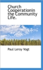 Church Cooperationin the Community Life. - Book