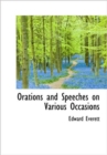 Orations and Speeches on Various Occasions - Book