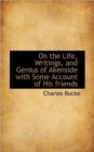 On the Life, Writings, and Genius of Akenside with Some Account of His Friends - Book