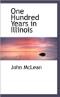 One Hundred Years in Illinois - Book