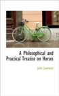 A Philosophical and Practical Treatise on Horses - Book