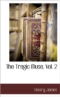 The Tragic Muse, Vol. 2 - Book