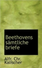 Beethovens Samtliche Briefe; - Book